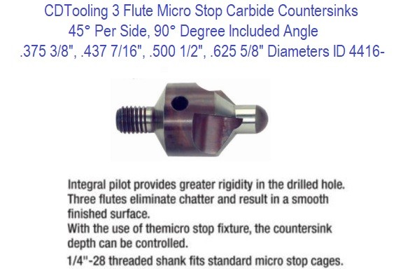 45 Degree Per Side 90 Degree Included 3/8 - 7/16 - 1/2 - 5/8 Diameter Carbide Stop Countersinks