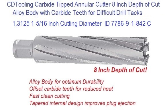 1.3125 1-5/16 Inch Cutting Diameter x 8 Depth of Cut Carbide Tipped Annular Cutter ID 7786-9-1-842 C